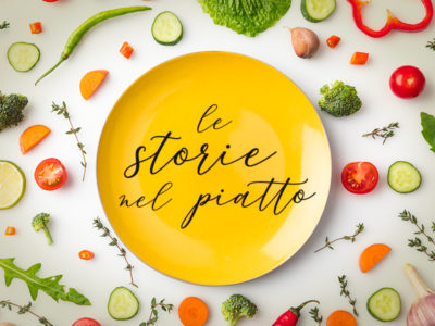 Le storie nel piatto: condividi con noi i tuoi ricordi
