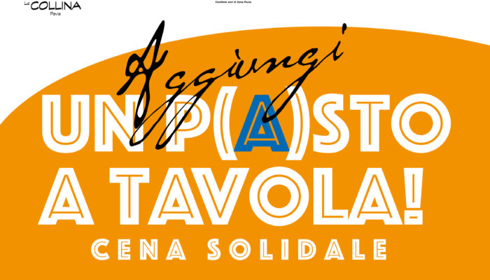 Aggiungi un p(a)sto a tavola la cena solidale