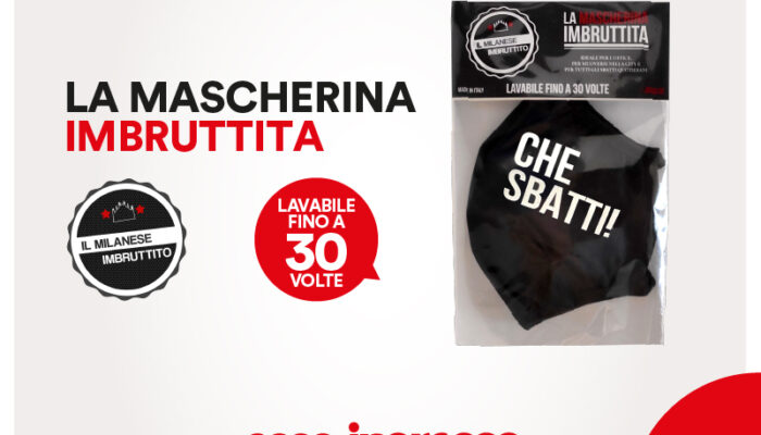 Zero sbatti con la Mascherina Imbruttita